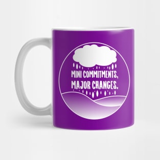 Mini Commitments, Major Changes. | Life | Quotes | Purple Mug